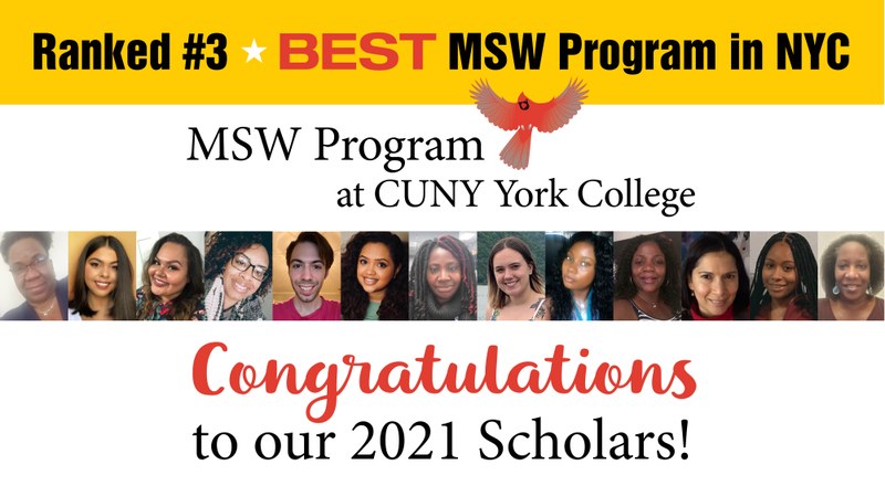 Ranked #3 Best MSW program in NYC, MSW Program at York College, Congratulations to our 2021 Scholars!
