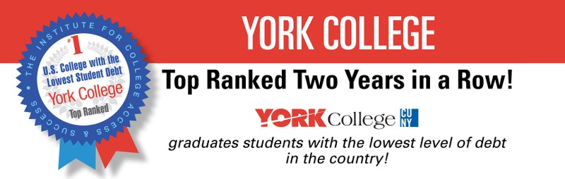 Top Ranked Two Years in a Row! York College graduates students with the lowest level of debt in the country!